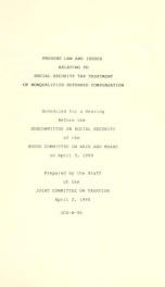 Present law and issues related to social security tax treatment of nonqualified deferred compensation : scheduled for a hearing before the Subcommittee on Social Security of the House Committee on Ways and Means on April 5, 1990 JCX-8-90_cover