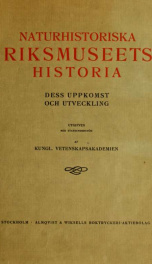 Naturhistoriska riksmuseets historia : dees uppkomst och utkevkling_cover