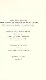 Overview of H.R. 1622 (Cotton Research and Promotion Program Act of 1987) and possible alternative funding sources : scheduled for a public hearing before the Committee on Ways and Means on November 17, 1987 JCX-21-87_cover