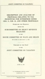 Description and analysis of proposals relating to tax incentives for enterprise zones (H.R. 11, H.R. 23, and other proposals) : scheduled for hearings before the Subcommittee on Select Revenue Measures of the House Committee on Ways and Means on June 25 a_cover