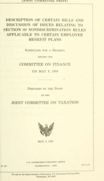 Description of certain bills and discussion of issues relating to Section 89, nondiscrimination rules applicable to certain employee benefit plans : scheduled for a hearing before the Committee on Finance on May 9, 1989 JCS-10-89_cover