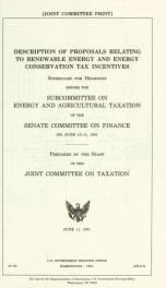 Description of proposals relating to renewable energy and energy conservation tax incentives : scheduled for hearings before the Subcommittee on Energy and Agricultural Taxation of the Senate Committee on Finance on June 13-14, 1991 JCS-8-91_cover