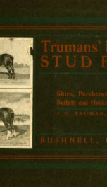 Catalogue of Truman's Pioneer Stud Farm : importers, exporters and breeders of Shire, Percheron, Belgian, Suffolk and Hackney horses_cover