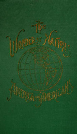 The wonder of nations. America and Americans_cover