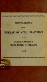 Annual report of the Bureau of Vital Statistics of the North Carolina State Board of Health [serial] 1925_cover
