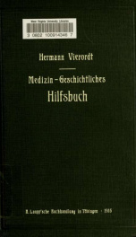 Medizin-geschichtliches hilfsbuch, mit besonderer berücksichtigung der entdeckungsgeschichte und der biographie;_cover