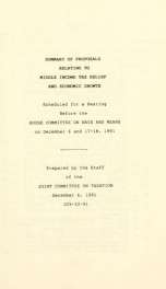 Summary of proposals relating to middle income tax relief and economic growth : scheduled for a hearing before the House Committee on Ways and Means on December 6 and 17-18, 1991 JCX-32-91_cover