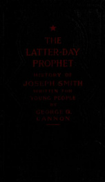 The Latter-day prophet; young people's history of Joseph Smith_cover