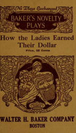 How the ladies earned their dollar; or, Mrs. toploft's scheme .._cover