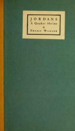 Jordans: a Quaker shrine, past & present : With a brief outline of the faith, doctrine and the practice of the Society of Friends_cover