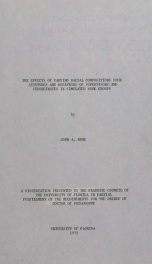 The effects of varying racial compositions upon attitudes and behaviors of supervisors and subordinates in simulated work groups_cover