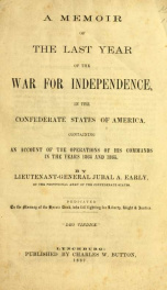 A memoir of the last year of the war for independence, in the Confederate States of America_cover