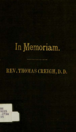 In memoriam, Rev. Thomas Creigh, D.D. : born September 9, 1808, died, April 21, 1880_cover