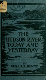 The Hudson River today and yesterday_cover