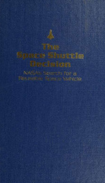 The space shuttle decision : NASA's search for a reusable space vehicle_cover