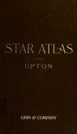 Star atlas, containing stars visible to the naked eye and clusters, nebulae and double stars visible in small telescopes, together with variable stars, red stars, characteristic star groups, ancient constellation figures and an explanatory text_cover