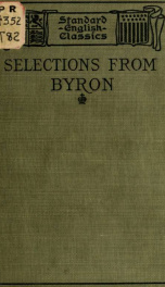 Selections from Byron: Childe Harold, canto IV, The prisoner of Chillon, Mazeppa, and other poems_cover