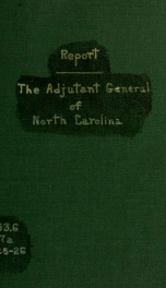 Report of the Adjutant General of the state of North Carolina [serial] 1925/1926_cover