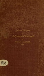 Annual report of the Adjutant-General of the state of North Carolina for the year ... [serial] 1899_cover