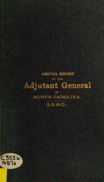 Annual report of the Adjutant-General of the state of North Carolina for the year ... [serial] 1880_cover