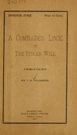 A comrades's luck; or, The stolen will .._cover