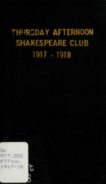 Thursday Afternoon Shakespeare Club yr. 1917-1918_cover