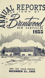 Annual reports of the Town of Brentwood, New Hampshire 1955_cover