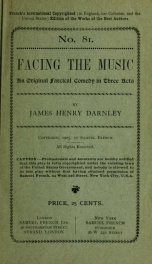 Facing the music; an original farcical comedy in three acts_cover