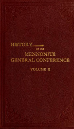 The history of the General conference of the Mennonites of North America.. v.2_cover