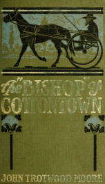 The bishop of Cottontown; a story of the southern cotton mills_cover