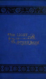 The light of other days : or, Passing under the rod_cover