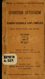 A Christian catechism for Sunday-schools and families : In fifty-two lessons, with proof-texts and notes_cover