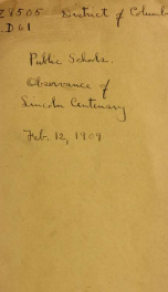 Public schools of the District of Columbia. Observance of Lincoln centenary, February 12, 1909_cover