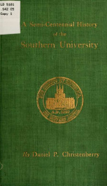 The semi-centennial history of the Southern university, 1856-1906_cover