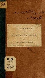 A concise application of the principles of structural botany to horticulture, chiefly extracted from the works of Lindley, Knight, Herbert, and others, with additions and adaptations to this climate_cover
