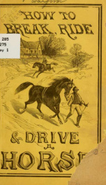 How to break, ride and drive a horse_cover