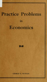 Practice problems in economics for the use of elementary students_cover