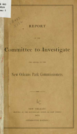 Report of the Committee to investigate the affairs of the New Orleans park commissioners_cover