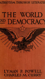 The world and democracy, selected and arranged with introduction and notes_cover