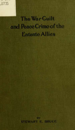The war guilt and peace crime of the entente allies_cover