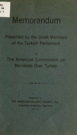 Memorandum presented by the Greek members of the Turkish parliament to the American commission on mandates over Turkey_cover