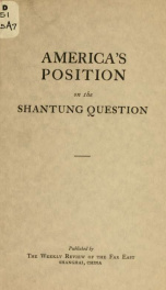 America's position on the Shantung question as indicated in public speeches_cover