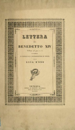 Lettera del Sommo Pontefice Benedetto XIV al capitolo e canonici della Metropolitana di Bologna : pubblicata nella faustissima circostanza in cui la santità di Gregorio XVI felicemente regnante decora la patriarcale e metropolitana di Venezia della Rosa d_cover