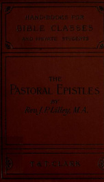 The Pastoral epistles, a new translation, with introduction, commentary and appendix v.21_cover