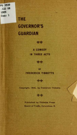 The governor's guardian; a comedy in three acts_cover