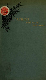 Patrice, her love and work : a poem in four parts_cover