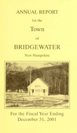 Annual reports, Town of Bridgewater, New Hampshire 2001_cover