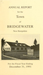 Annual reports, Town of Bridgewater, New Hampshire 1991_cover