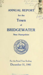 Annual reports, Town of Bridgewater, New Hampshire 1981_cover