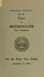 Annual reports, Town of Bridgewater, New Hampshire 1964_cover